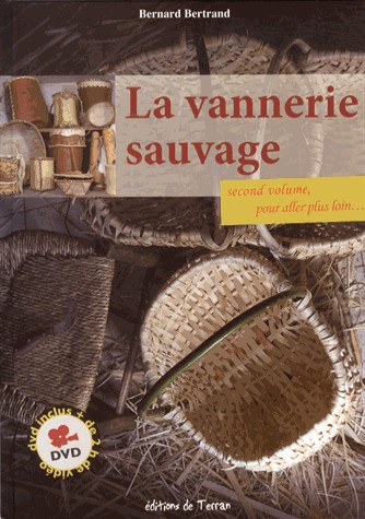 La vannerie sauvage - Second volume, pour aller plus loin - Livre + DVD