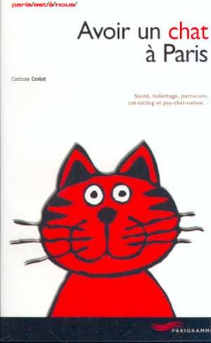 Avoir un chat a paris  nouvelle édition