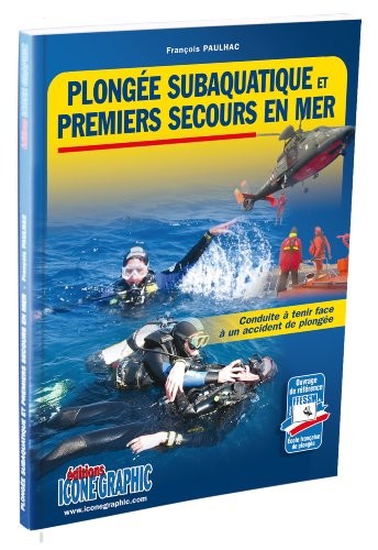 Livre Plongée Subaquatique et Premiers Secours en Mer