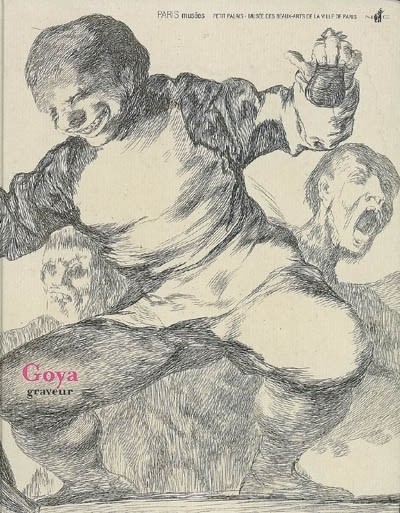 Goya : Graveur