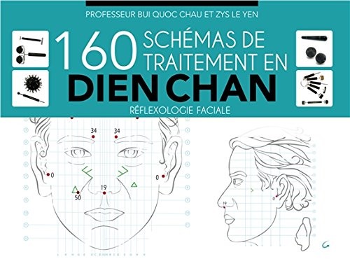 150 schémas de traitement en Dien Chan - Réflexologie faciale
