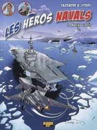 Les héros navals, Tome 2 : Marins glacés