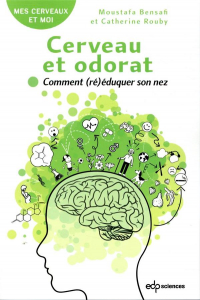 Cerveau et Odorat - Eduquer Ou Reeduquer Son Nez