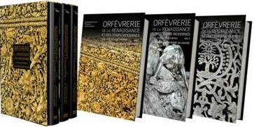 Orfèvrerie française et européenne de la Renaissance et des temps modernes: XVIe, XVIIe et XVIIIe siècles