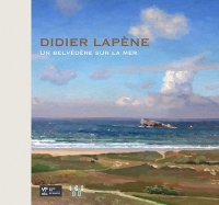 Didier lapène. Un belvédère sur la mer