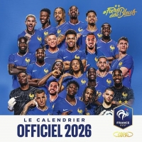 Le calendrier officiel de l'équipe de France 2026 - FFF: Fiers d'être Bleus