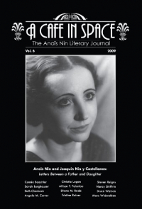 A Cafe in Space: The Anais Nin Literary Journal, Volume 6