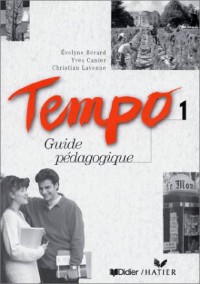 Tempo, 1 : Méthode de français (Guide pédagogique)
