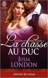 Le club des débutantes, Tome 1 : La chasse au duc