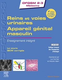 Reins et voies urinaires - Appareil génital masculin: Enseignement intégré