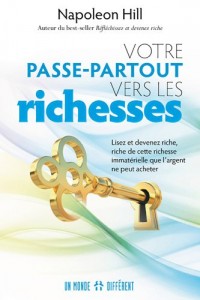 VOTRE PASSE-PARTOUT VERS LES RICHESSES