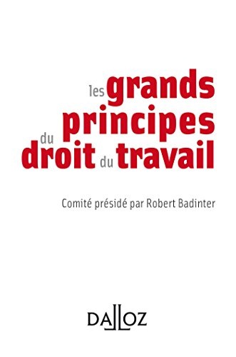 Les grands principes du droit du travail (À savoir)