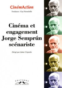 CinémAction, N° 140 : Cinéma et engagement : Jorge Semprun scénariste