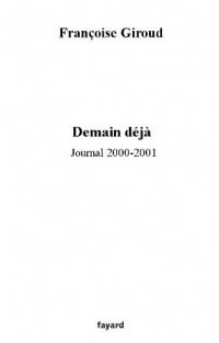 Demain, déjà : Journal 2000-2003 (Documents)