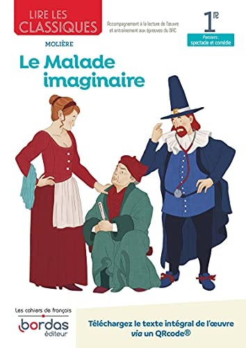 Lire les classiques - Le Malade imaginaire de Molière