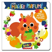 Baby Hemma - Mon imagier parfumé - 6 odeurs de fruits à gratter - Livre d'éveil - Imagier illustré - Dès 12 mois