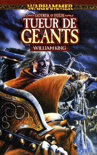 Gotrek et Félix : Tueur de géants