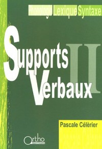Supports Verbaux : Tome 2
