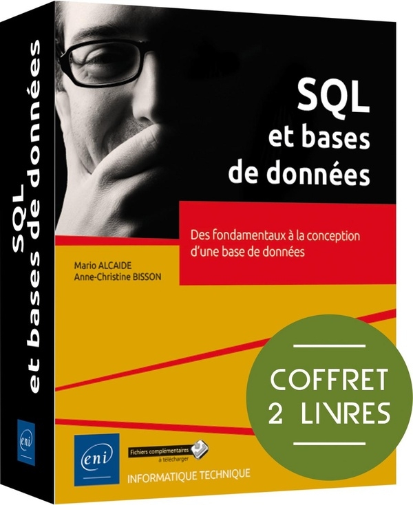 SQL et bases de données - Coffret de 2 livres : Des fondamentaux à la conception d'une base de donné: Coffret de 2 livres : Des fondamentaux à la conception d'une base de données