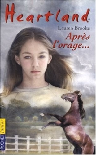 Heartland, tome 2 : Après l'orage...