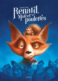 Renard, Marcel et les Poulettes