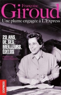 Françoise Giroud une plume engagée à l'Express