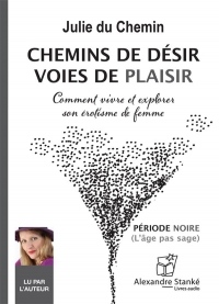 Chemins de désir, voies de plaisir