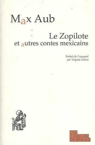 Le Zopilote et autres contes mexicains