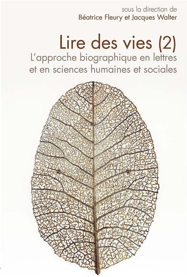 Questions de communication, serie actes 45 / 2021. lire des vies (2). l'approche biographique en le