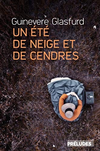 Un été de neige et de cendres
