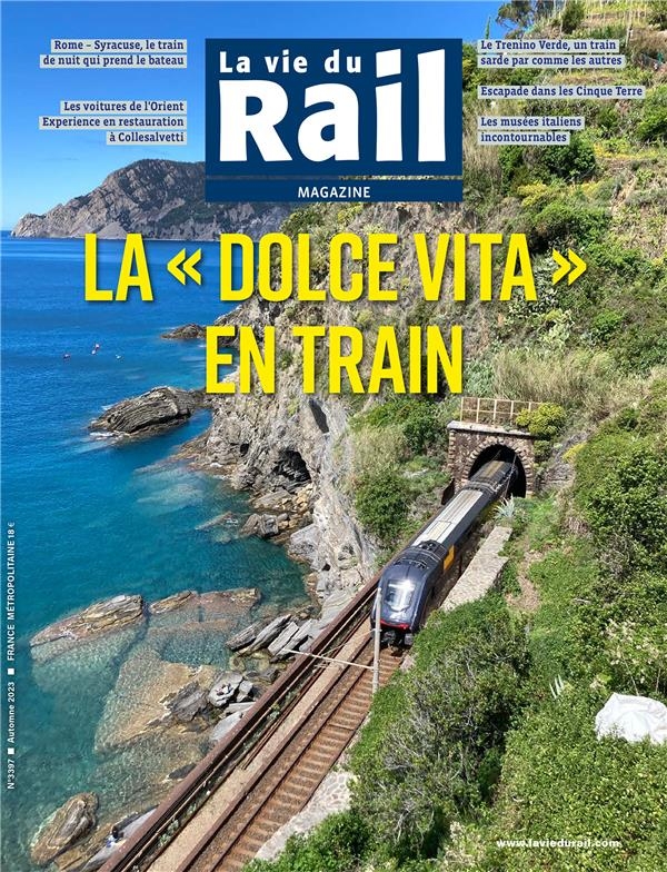 LA DOLCE VITA EN TRAIN: LA VIE DU RAIL MAGAZINE