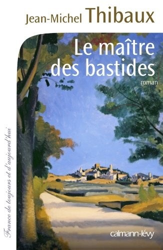 Le Maître des bastides