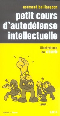 Petit cours d'autodéfense intellectuelle