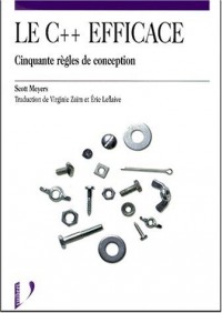 Le C++ efficace. Cinquante règles de conception