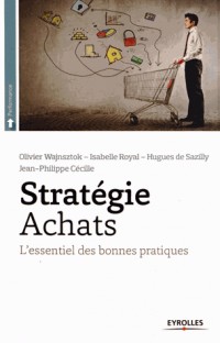 Stratégie achats : L'essentiel des bonnes pratiques