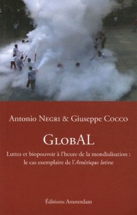 GlobAL : Luttes et biopouvoir à l'heure de la mondialisation : le cas exemplaire de l'Amérique latine