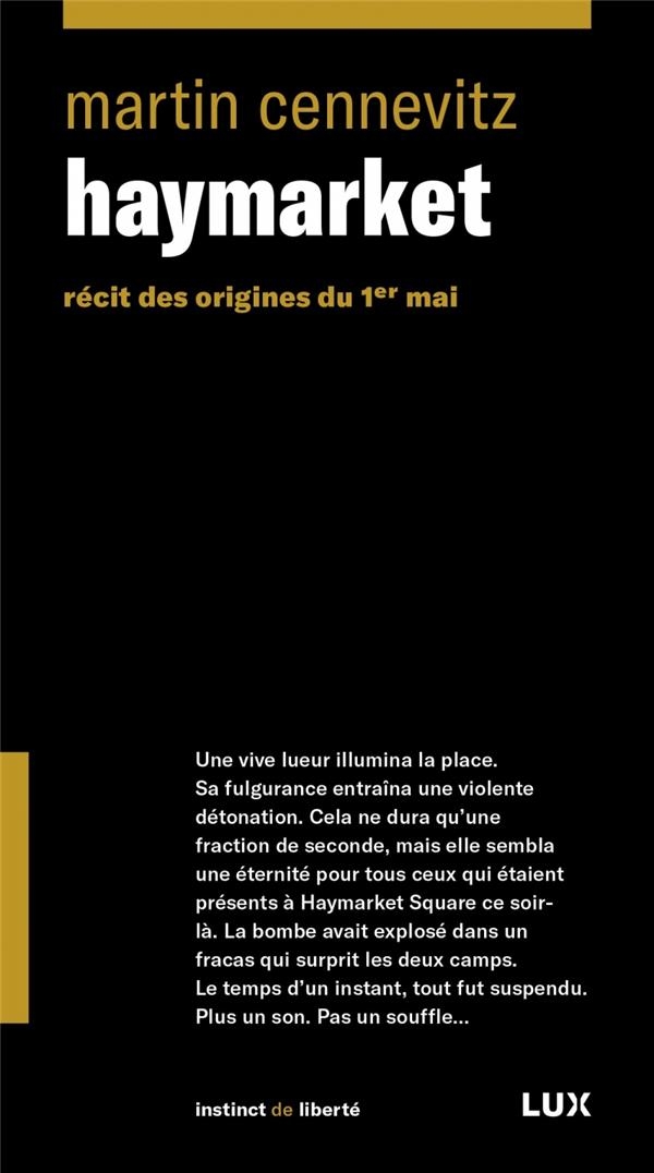 Haymarket - Récit des origines du 1er mai: Récit des origines du 1er mai