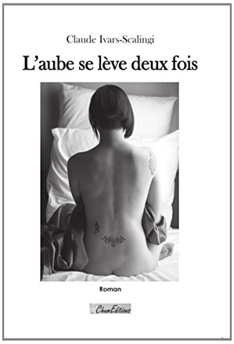 Aube se lève deux fois (L')