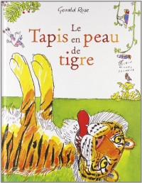 LE TAPIS EN PEAU DE TIGRE