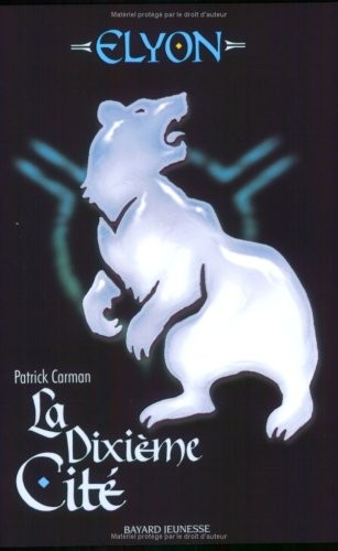 Dixieme cite (la) - elyon t.3