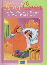 Le Petit Chaperon rouge, Le Vilain Petit Canard