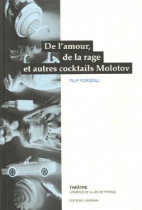 De l Amour de la Rage et Autres Cocktail