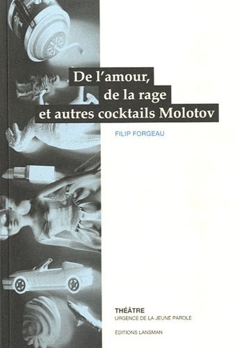 De l Amour de la Rage et Autres Cocktail