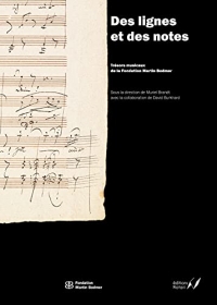 Des lignes et des notes: Trésors musicaux de la Fondation Martin Bodmer