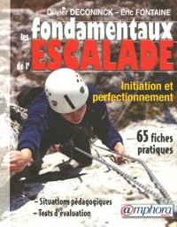 Les fondamentaux de l'escalade : De l'initiation au perfectionnement