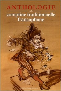 Anthologie de la comptine traditionnelle francophone (2CD audio)