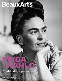 Frida Kahlo, au-delà des apparences: AU PALAIS GALLIERA