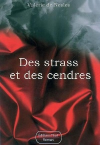 Du strass et des cendres