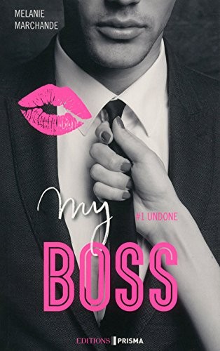 My boss - # 1 Undone