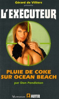 Executeur 246 Pluie de coke sur Ocean Beach